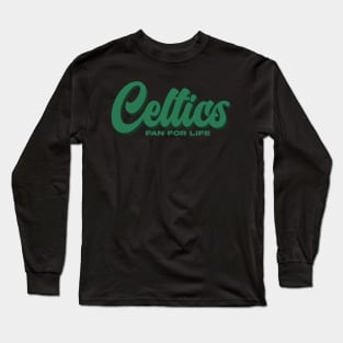 Celtics Fan For Life Long Sleeve T-Shirt